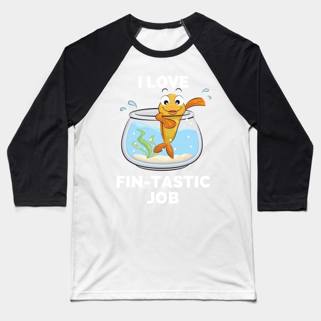 I Love Fintastic Job - Scuba Diving Funny Dive Lovers Gift - Gifts for Scuba Divers and Ocean Lovers Baseball T-Shirt by Famgift